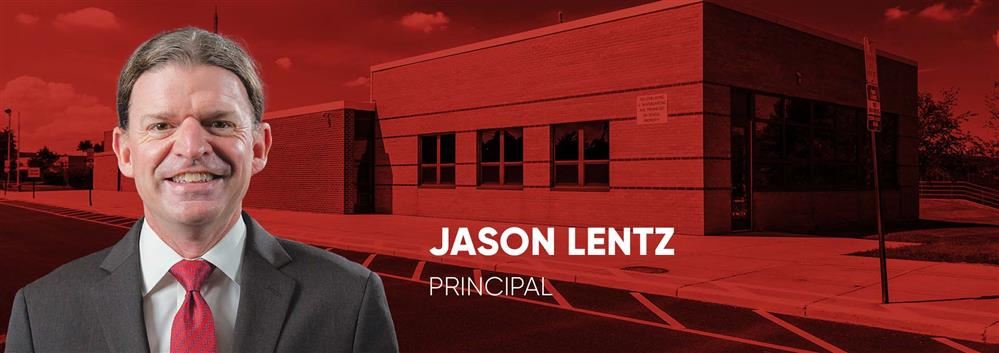 Principal Jason Lentz Principal Jason Lentz